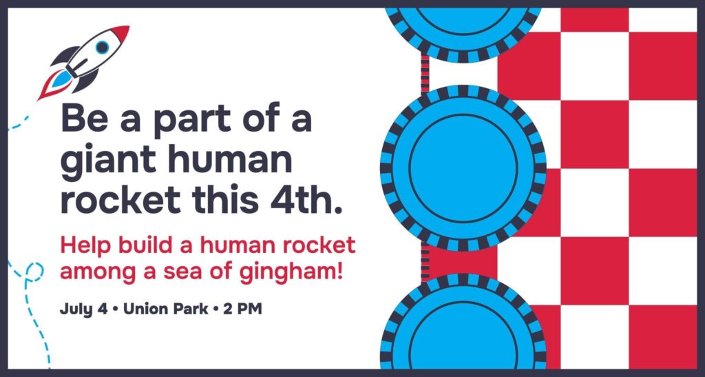 Be part of a giant human rocket this 4th!